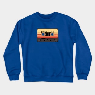 Awesome Mix, Vol 1 Crewneck Sweatshirt